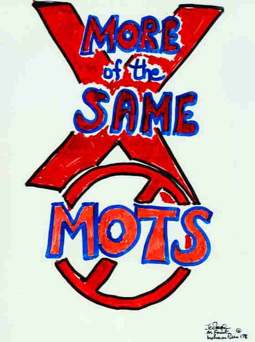 NO More MOTTS - more of the same thing! - graphic image