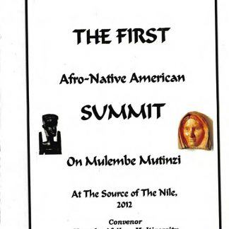 The FIRST Afro-Native American SUMMIT on Mulembe Mutinzi