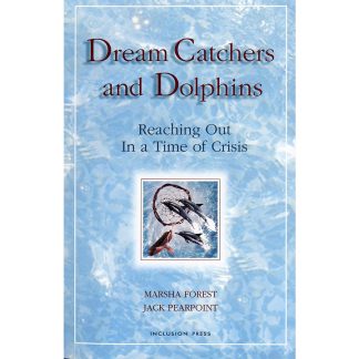 Dream Catchers and Dolphins:  Reaching Out in a Time of Crisis